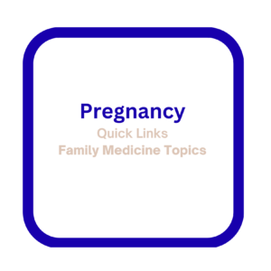Quick Links - Pregnancy